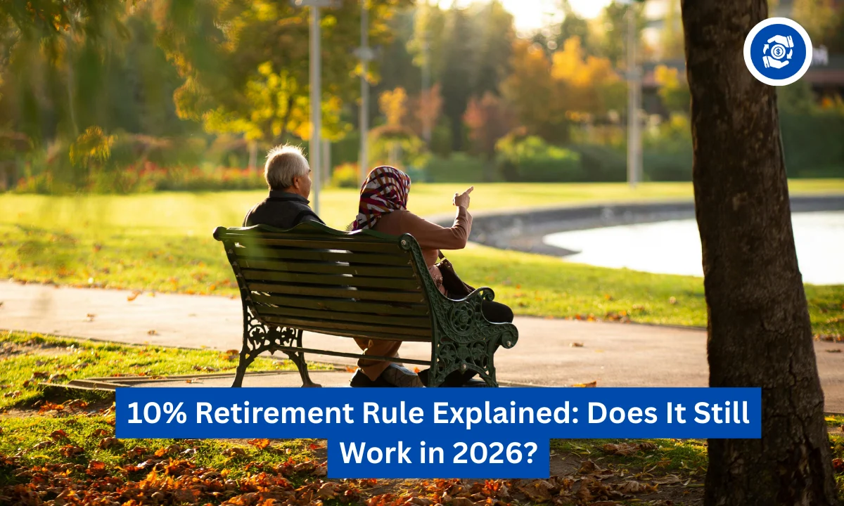 10% Retirement Rule Explained: Does It Still Work in 2026?