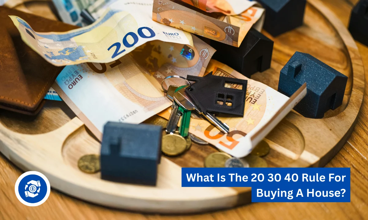 What Is The 20 30 40 Rule For Buying A House?