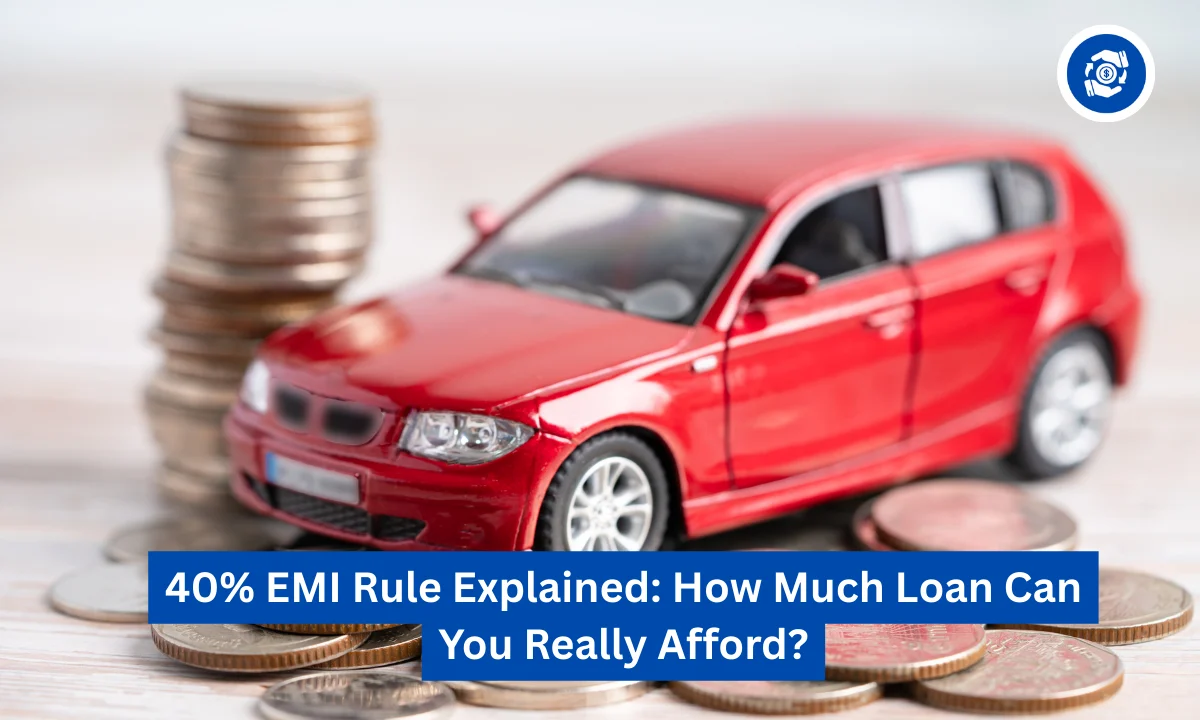 40% EMI Rule Explained: How Much Loan Can You Really Afford?