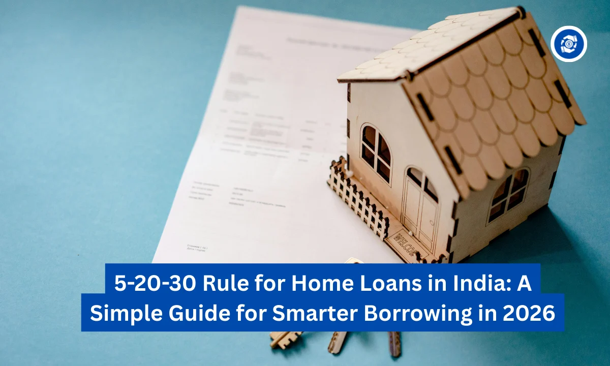 5-20-30 Rule for Home Loans in India: A Simple Guide for Smarter Borrowing in 2026