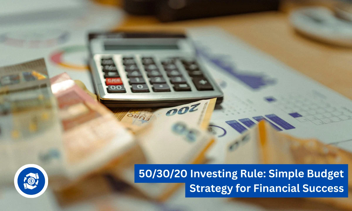 50/30/20 Investing Rule: Simple Budget Strategy for Financial Success