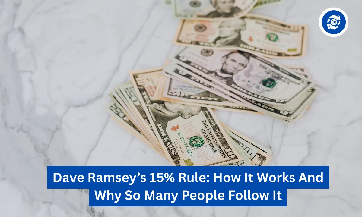 Dave Ramsey’s 15% Rule: How It Works And Why So Many People Follow It