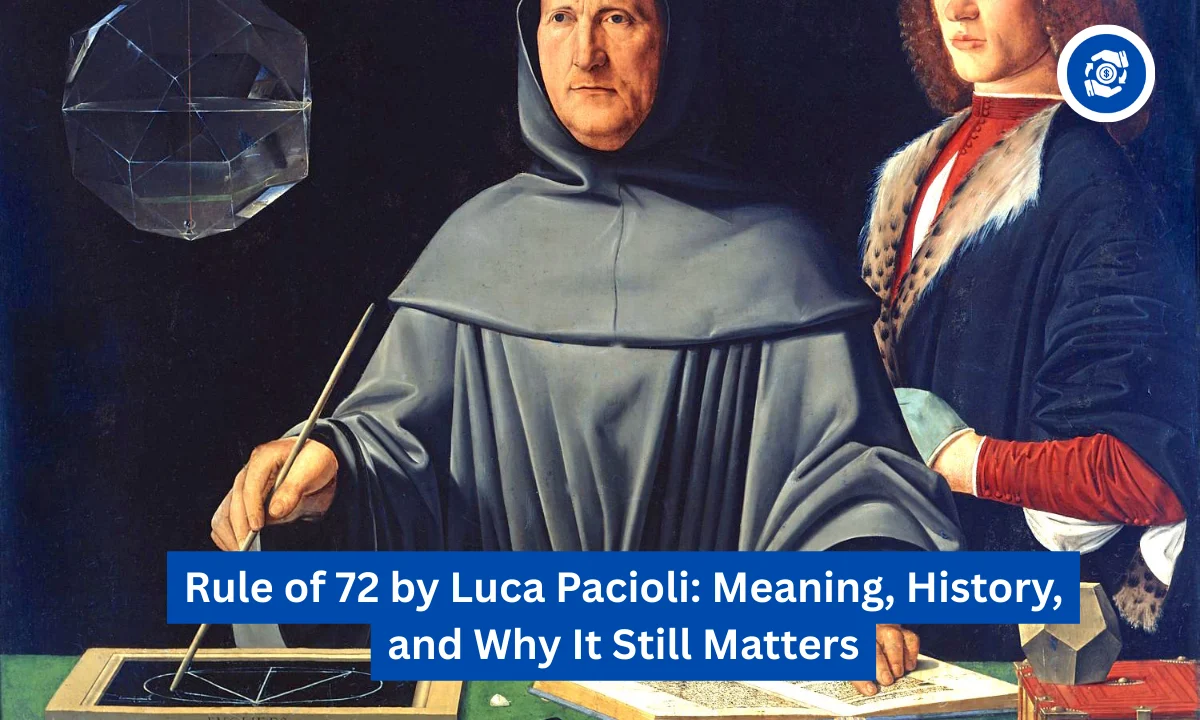 Rule of 72 by Luca Pacioli: Meaning, History, and Why It Still Matters